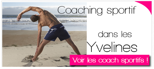Coach sportifs à domicile ou en salle de sport en cours collectif ou individuel dans les Yvelines