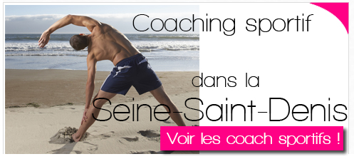 Coach sportifs à domicile ou en salle de sport en cours collectif ou individuel en Seine-Saint-Denis