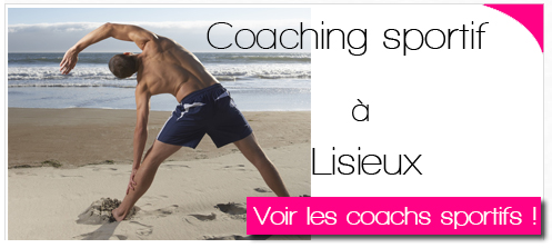 Coachs sportifs à domicile ou en salle de sport en cours collectif ou individuel à Lisieux