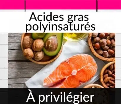 Acides gras polyinsaturés : graisses à privilégier