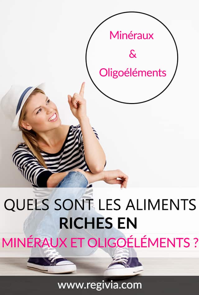 Aliments riches en minéraux, macro-éléments et oligoéléments