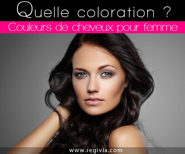 Coloration femme : Quelle couleur ou teinture de cheveux choisir ?