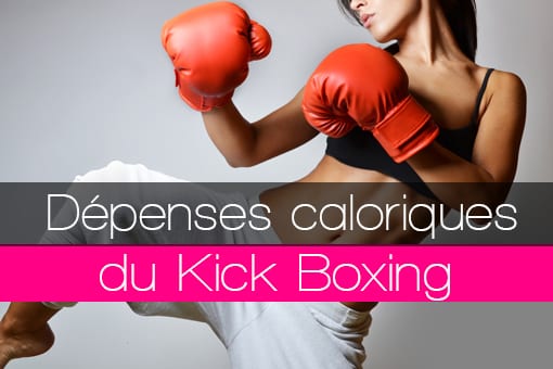 Dépenses énergétiques caloriques en calories consommées pour le kick boxing