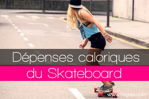 Dépenses énergétiques caloriques en calories consommées pour le skate board