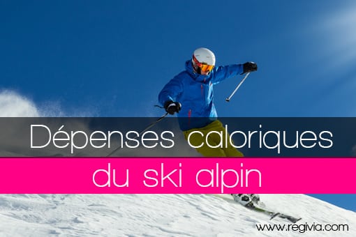 Dépenses énergétiques caloriques en calories consommées pour le ski alpin