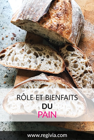 Liste, rôle et bienfaits du pain