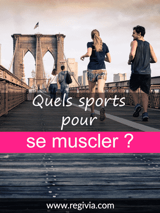 Quels sports muscle quoi ? Quels sont les sports pour se muscler ?
