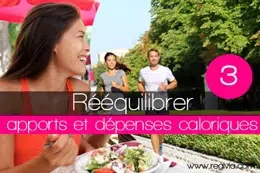 Rééquilibrer les apports et les dépenses caloriques pour maigrir durablement