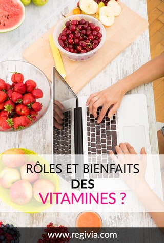 A quoi serventt les vitamines ? Quel est leur rôle et bienfaits sur l'organisme ?