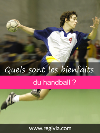 Quels sont les bienfaits, les bénéfices et les effets bénéfiques du handball ?