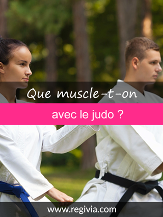 Que fait travailler et muscler le judo ?