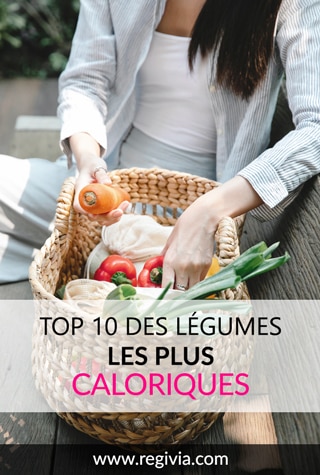 Top 10 des légumes les plus riches en calories