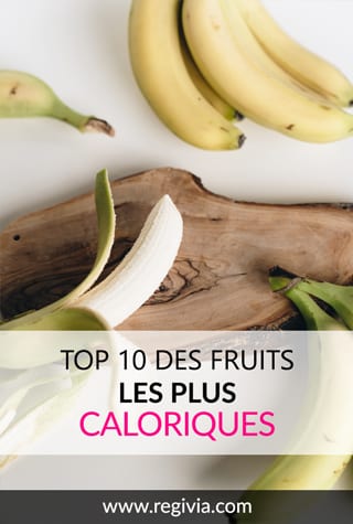 Top 10 des fruits les plus riches en calories